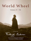 World Wheel (eBook): Poems by Frithjof Schuon, Volumes 4-6